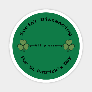 Social Distancing for St Patricks Day 6 feet Magnet